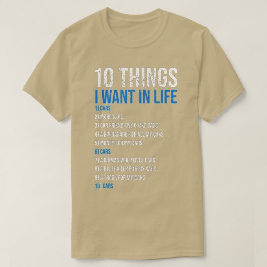私の人生で欲しいもの10車を増やすおもしろい Tシャツ (デザイン正面)