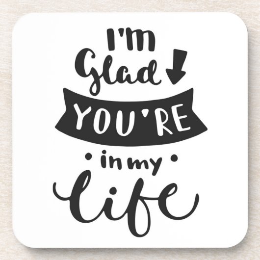 私の人生にあなたがいてくれて嬉しい コースター (正面)