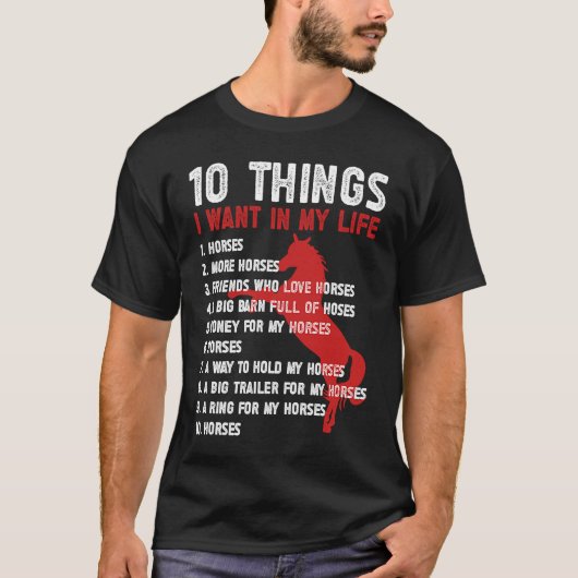 私の人生に欲しい10のもの 馬 馬術競技 & Tシャツ (正面)