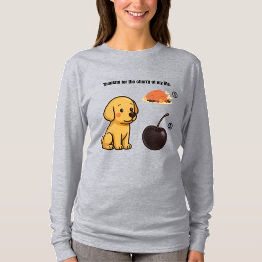 私の人生のさくらんぼに感謝 – かわいい犬 Tシャツ (正面)