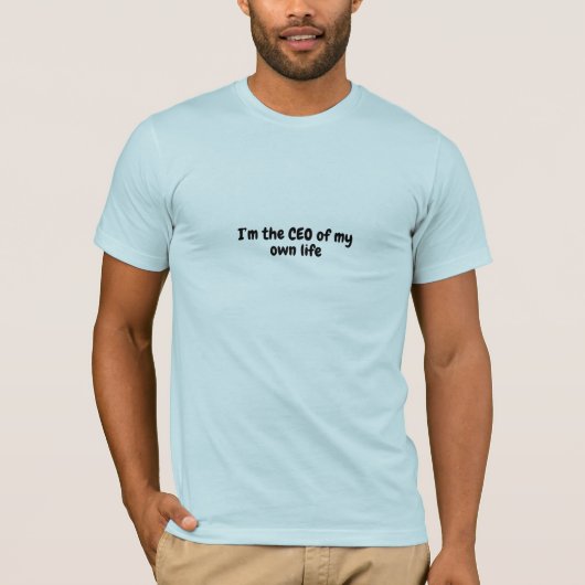 私の人生の最高経営責任者 Tシャツ (正面)