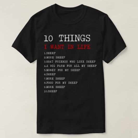 私の人生の羊に10が欲しいもの Tシャツ (デザイン正面)