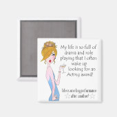 「私の人生はドラマと役割遊に満ちている。 マグネット (正面/裏面)