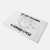 私の人生は後を追あるサイクル·クレブス·サイクル·ユーモア ドアマット (アングル)