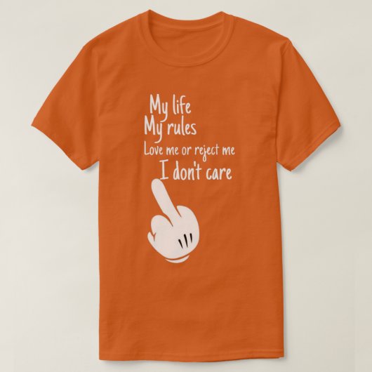 私の人生は私のルール1 Tシャツ (デザイン正面)