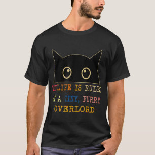 私の人生は、キッテン·クーの毛むくじゃらの支配者に支配されている Tシャツ