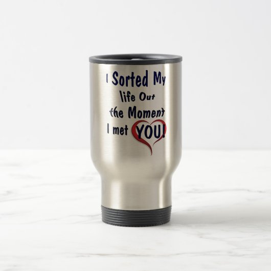 私の人生をあなたのために整理する トラベルマグ (中央)