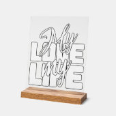 私の人生を愛する アクリルサイン (傾斜)