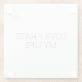 私の人生を愛する/憎む ガラスコースター (裏面)