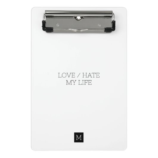 私の人生を愛する/憎む ミニクリップボード (正面)