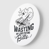 私の人生を無駄にするおもしろい猫デザイン ラージ壁時計 (傾斜)