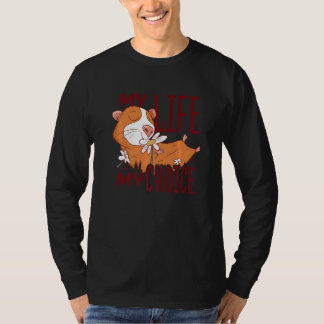 私の人生私の選択 モルモット好き 動物 ペット カ Tシャツ