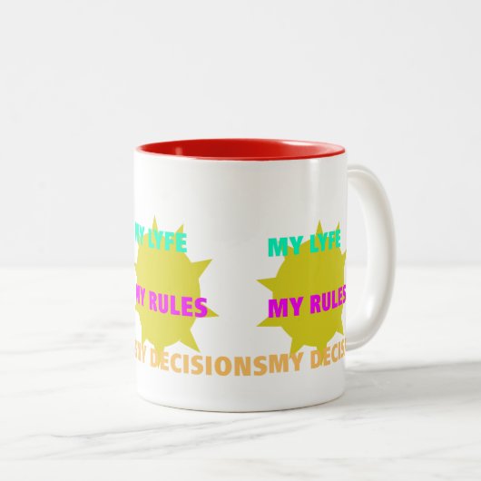 私の人生、私のルール、私の決断 ツートーンマグカップ (正面右)