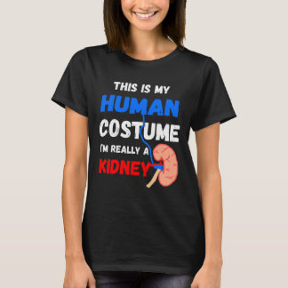 私の人間の衣装は本当に腎臓病Paだ Tシャツ
