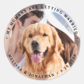 私の人間は結婚している婚約犬の写真 ラウンドシール (正面)
