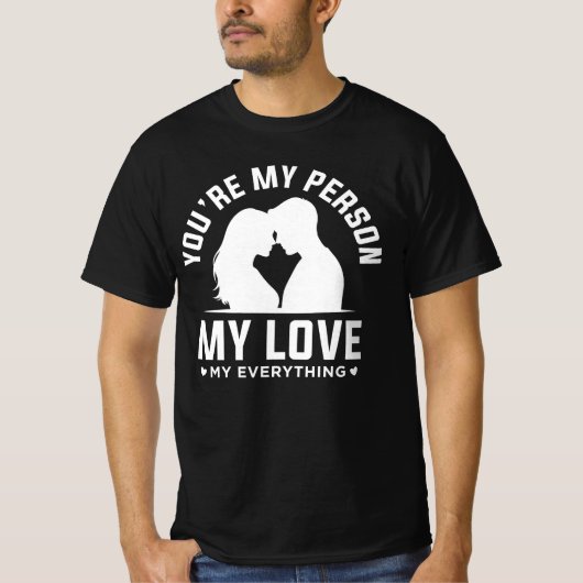 私の人 私の全て 愛の引用 Tシャツ (正面)