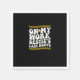 私の仕事でGroovy Bestieの最後の神経 – おもしろい Coll スタンダードカクテルナプキン