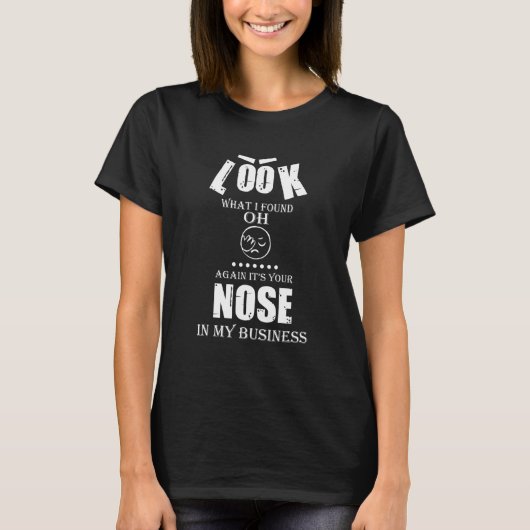 私の仕事にあなたの鼻 グラフィックTシャツ Tシャツ (正面)