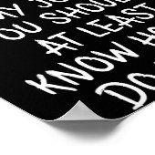 私の仕事のやり方を指示するのがあなたの仕事なら Funny W ポスター (角)