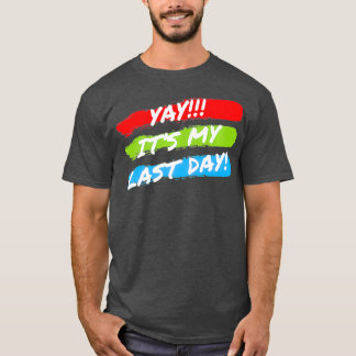 私の仕事の最後の日の退職のプレミアム退職した Tシャツ