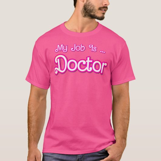 私の仕事はドクターピンクレトロ医学女性おもしろい Tシャツ (正面)