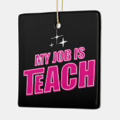 私の仕事は教えること、面白いピンクのレトロな女性教師 セラミックオーナメント (左)