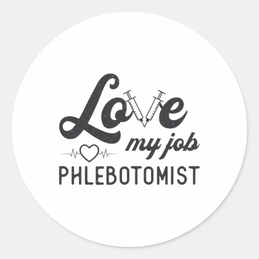 私の仕事を愛するPhlebotomist看護Phlebotomyギフト ラウンドシール (正面)