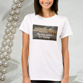 私の他のパールはヴィンテージ・レトロ・グラマラス Tシャツ