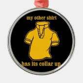 私の他のワイシャツはつば現れたつばを備えています メタルオーナメント (正面)