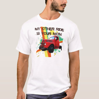 私の他の乗車はあなたのお母さんです Tシャツ