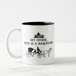 私の他の乗車はBaroucheです ツートーンマグカップ
