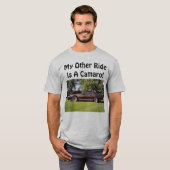 私の他の乗車はCamaroです! Tシャツ (正面フル)