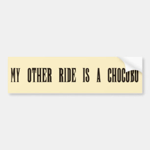 私の他の乗車はChocoboです バンパーステッカー