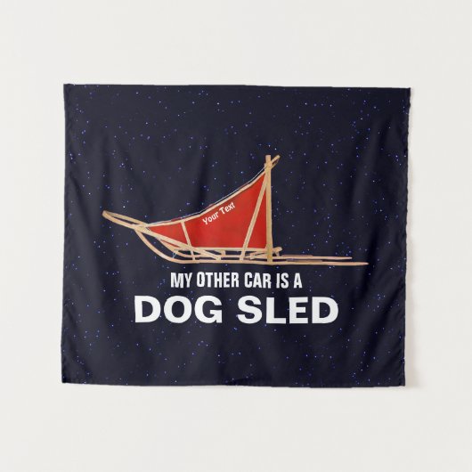 私の他の車は犬ぞりだ タペストリー (正面(横))