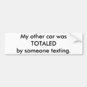 私の他の車は誰かによってtexting.合計されました バンパーステッカー (正面)