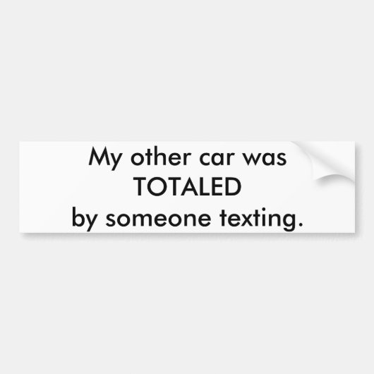 私の他の車は誰かによってtexting.合計されました バンパーステッカー (正面)