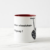私の他の車椅子は、Segwayです! ツートーンマグカップ (中央)