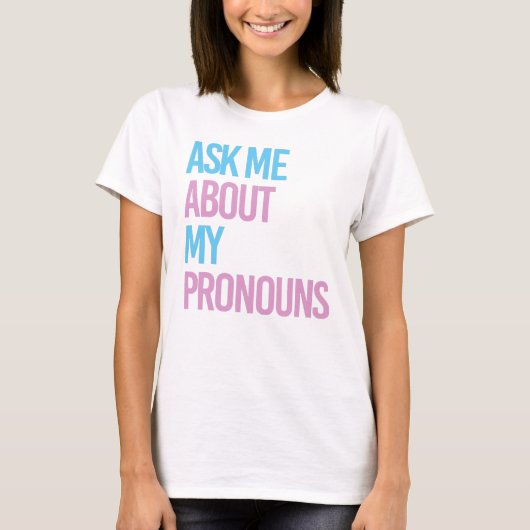 私の代名詞について聞いてください Tシャツ (正面)