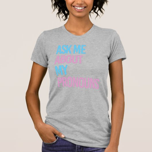 私の代名詞について聞いてください Tシャツ (正面)