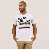 私の代名詞について聞いてください Tシャツ (正面フル)