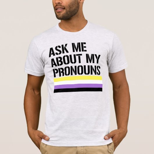 私の代名詞について聞いてください Tシャツ (正面)