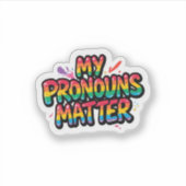 私の代名詞は大切 Prideデザイン | LGBTQ+ 引用 シール (正面)