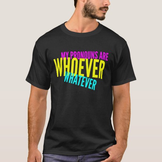 私の代名詞は誰でもいい男女兼用のだ Tシャツ (正面)