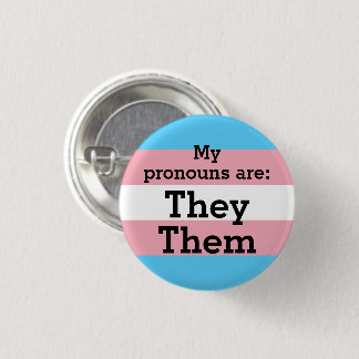 私の代名詞は：彼ら – Trans Flag 缶バッジ