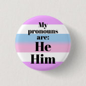 私の代名詞は：彼ヒム – ビゲンダー国旗 缶バッジ (正面)