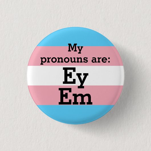 私の代名詞は：Ey Em トランスフラッグ 缶バッジ (正面)