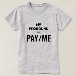 私の代名詞はPAY/ME Tシャツ