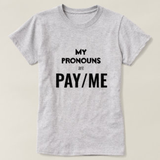 私の代名詞はPAY/ME Tシャツ