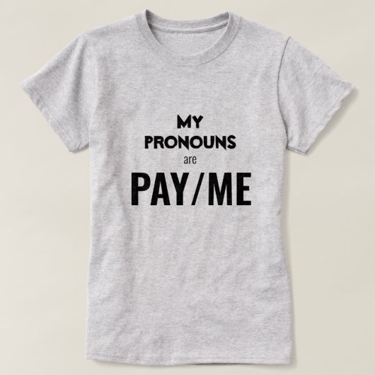 私の代名詞はPAY/ME Tシャツ (デザイン正面)