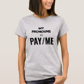 私の代名詞はPAY/ME Tシャツ (正面)